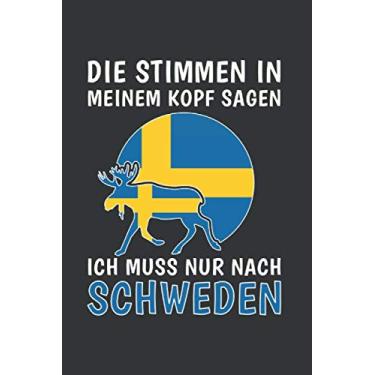 Imagem de Schweden Notizbuch: Die Stimmen in meinem Kopf sagen - Ich Muss Nach Schweden Reise/Weltreise Tagebuch Journal Notizbuch / 120 Seiten / 6x9 Zoll