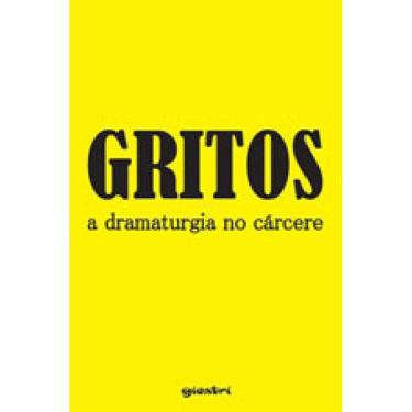 Imagem de Gritos: A Dramaturgia No Cárcere - Vol. 1