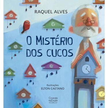 Imagem de Livro Literatura Infantil - O Mistério Dos Cucos - Ciranda