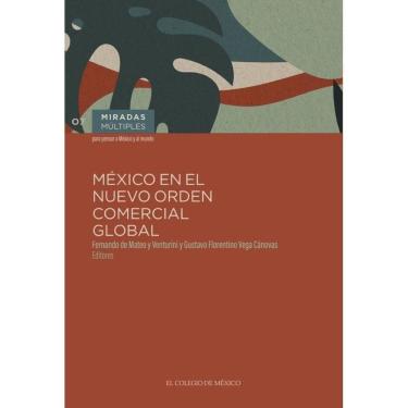 Imagem de México en el nuevo orden comercial y global - Espanhol