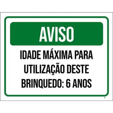 Imagem de Kit 3 Placas Aviso Idade Máxima Utilização Brinquedo 6 Anos