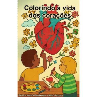 Imagem de Colorindo A Vida Dos Coracoes