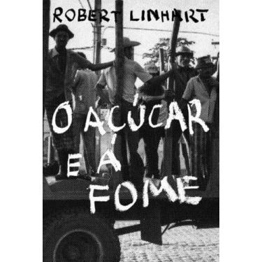 Imagem de Livro - O Açúcar e a Fome