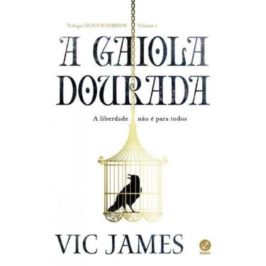 Imagem de Gaiola Dourada (Vol.1 Trilogia Dons Sombrios), A