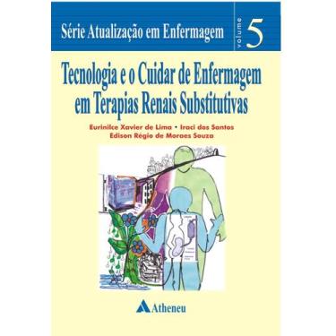 Imagem de Livro - Tecnologia e o cuidar de enfermagem em terapias renais substit