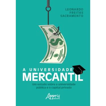 Imagem de Livro - A universidade mercantil