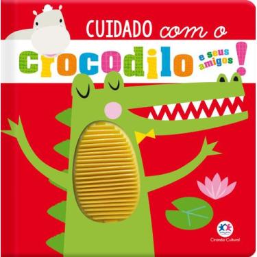 Imagem de Livro - Cuidado com o crocodilo e seus amigos!