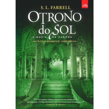 Imagem de O Ciclo Nessantico - Livro Três - O Trono Do Sol - A Magia Da Aurora