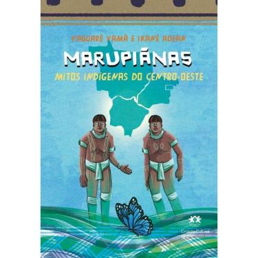 Imagem de Marupiãnas - Mitos indígenas do Centro-Oeste