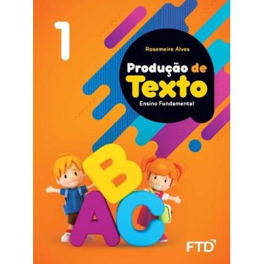 Imagem de Producao de textos - 1 ano - FTD, 3