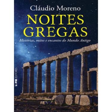 Imagem de Noites Gregas: Histórias, Mitos E Encantos Do Mundo Antigo