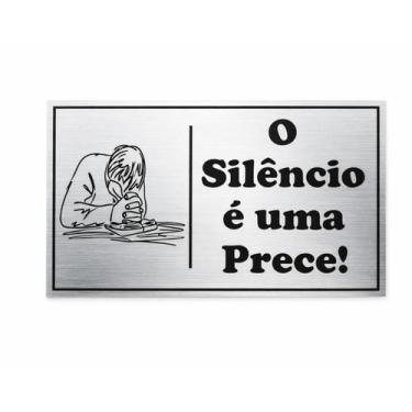 Imagem de Placa de Aviso O Silêncio é uma Prece! Oração Profunda 12x20 - Lua Mís