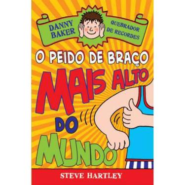 Imagem de Livro O Peido De Braço Mais Alto Do Mundo