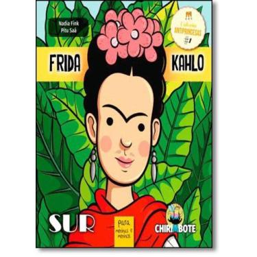 Imagem de Frida Kahlo: Para Meninas e Meninos - Coleção Antiprincesas - SUR LIVR