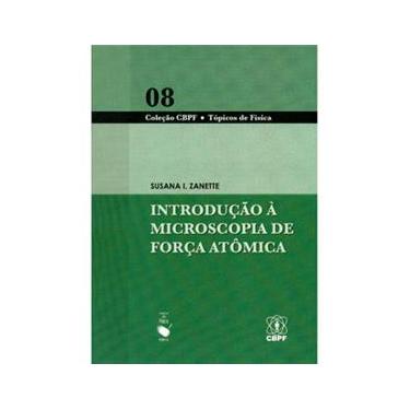 Imagem de Livro - CBFC Tópicos de Física - Introdução à Microscopia de Força Atômica - Volume 08