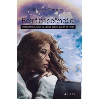 Imagem de Reminisc?ncia:   Fragmentos r?pidos de amores ?mpios que j? se foram