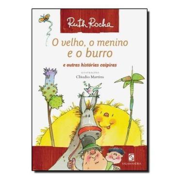 Imagem de o Velho, o Menino e o Burro e Outras Histórias Caipiras - SALAMANDRA, 