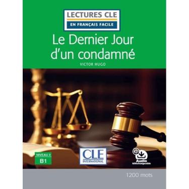 Imagem de Dernier Jour D´Un Condamne, Le - Niveau B1 - Livre + Audio Telechargeable