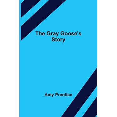 Imagem de The Gray Goose's Story