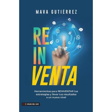 Imagem de Reinventa: Herramientas para reinventar tus estrategias y llevar tus resultados a un nuevo nivel - E