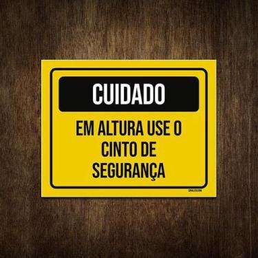 Imagem de Placa Cuidado Em Altura Use O Cinto De Segurança 18X23 - Sinalizo