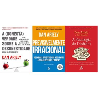 Imagem de Kit 3 livros dan ariely A (honesta) verdade sobre a desonestidade + Previsivelmente irracional + A psicologia do dinheir