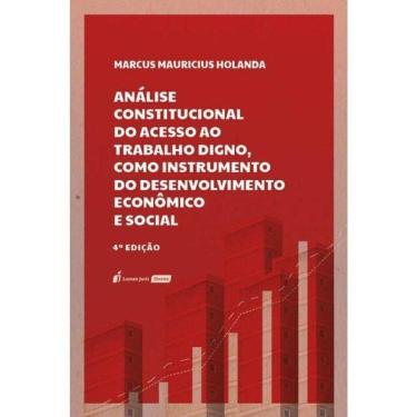 Imagem de Análise Constitucional Do Acesso Ao Trabalho Digno, Como Instrumento Do Desenvolvimento Econômico E
