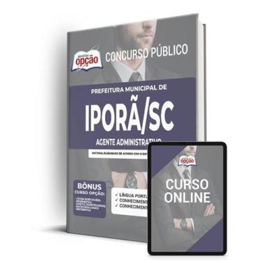 Imagem de Apostila Prefeitura de Iporã do Oeste - SC - Agente Administrativo - A