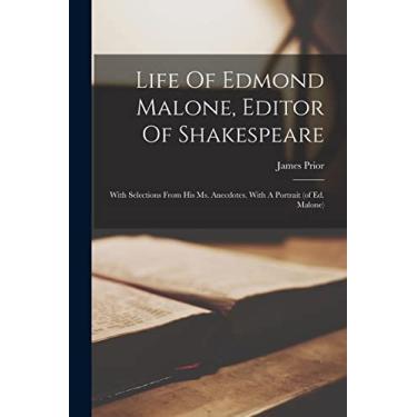 Imagem de Life Of Edmond Malone, Editor Of Shakespeare: With Selections From His Ms. Anecdotes. With A Portrait (of Ed. Malone)