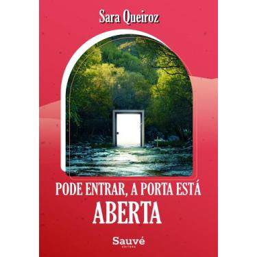 Imagem de Livro - Pode Entrar, a Porta Está Aberta
