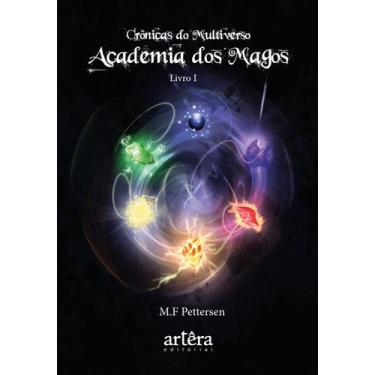 Imagem de Livro - Academia dos Magos - Crônicas do Multiverso - Livro I