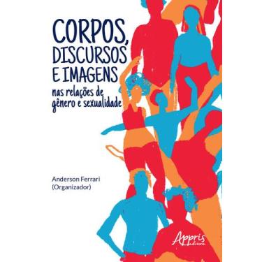 Imagem de Livro - Corpos, discursos e imagens nas relações de gênero e sexualida