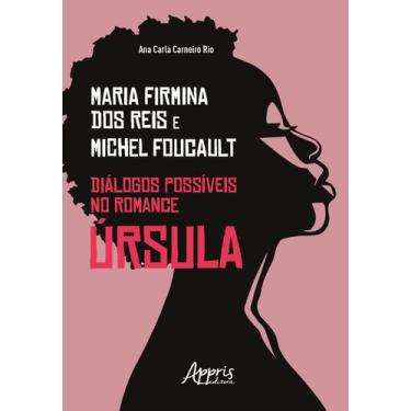 Imagem de Livro - Maria Firmina dos Reis & Michel Foucault