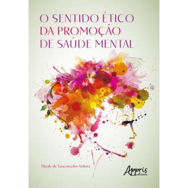 Imagem de Livro - O Sentido Ético da Promoção de Saúde Mental