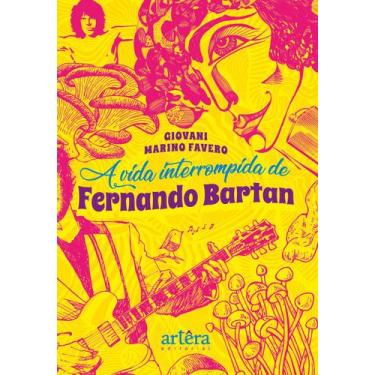 Imagem de Livro - A vida interrompida de Fernando Bartan