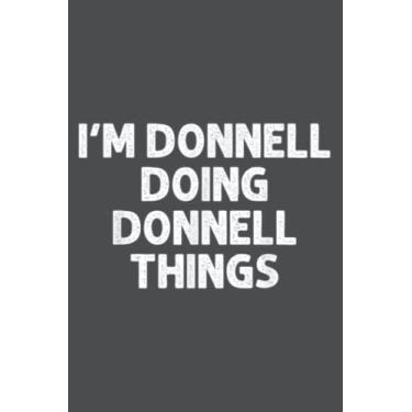 Imagem de DONNELL Doing Name Things Funny Personalized Joke Men: Study Notebook, 6 x 9 inches, 120 pages
