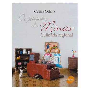 Imagem de Livro - Do Jeitinho de Minas: Culinária Regional - Celia & Celma 