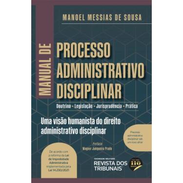 Imagem de Manual De Processo Administrativo Disciplinar - Doutrina, Legislação,
