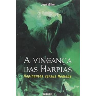 Imagem de Vingança das Harpias, A: Rapinantes Versus Homens - GIOSTRI, 3