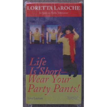 Imagem de Life Is Short - Wear Your Party Pants