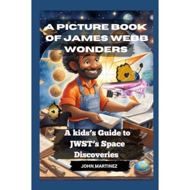 Imagem de A Picture Book of James Webb Wonders: A Kid's Guide to Jwst's Space Discoveries
