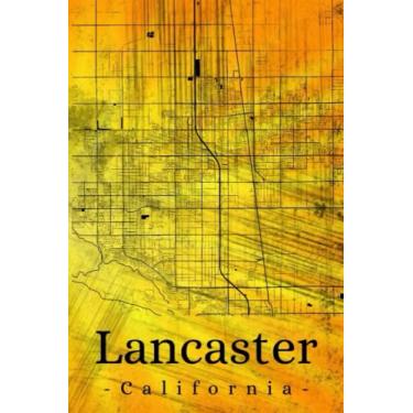 Imagem de Lancaster California: Your city, your region, your home! | Composition Notebook 6x9 plaid 120 pages