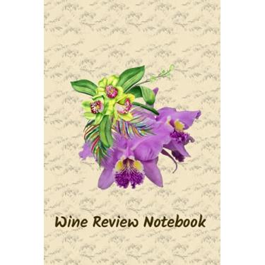Imagem de Orchid Wine Review Notebook with Index: Wine Tasting Journal and Logbook