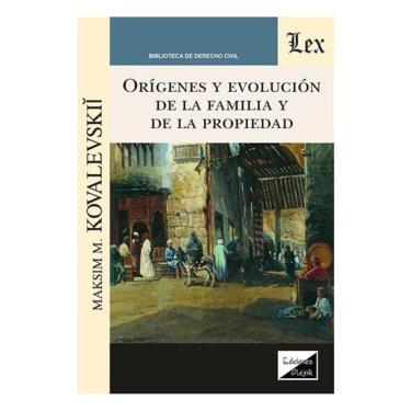 Imagem de Orígenes Y Evolución De La Familia Y De La Propeidad