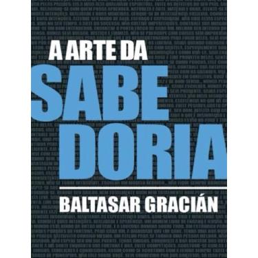 Imagem de Livro - Arte Da Sabedoria, A - PE DA LETRA, 1, 20 x 28
