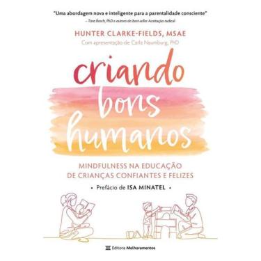 Imagem de Livro - Criando bons humanos: mindfulness na educação de crianças conf