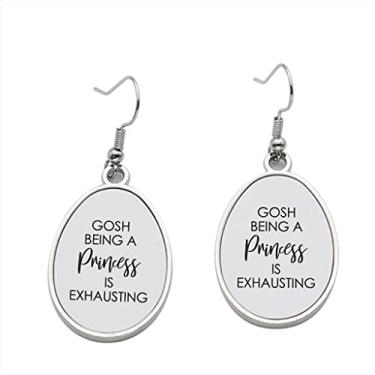 Imagem de Brinco Gosh being Princess is Exhausting – Brincos pendentes para meninas – Presente de festa de aniversário dos namorados, Metal, Sem pedras preciosas