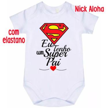 Imagem de Body bebê eu tenho um super pai cód 9688 - nick aloha, Branco, P