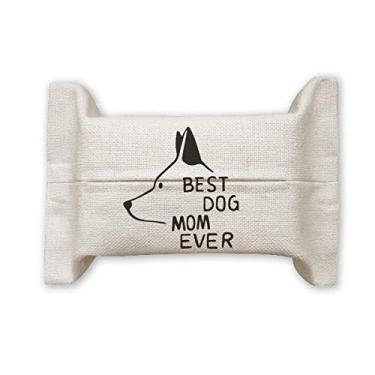 Imagem de Best Dog Mom Ever Citação DIY Design Capa de papel para lenços faciais Bolsa de linho de algodão