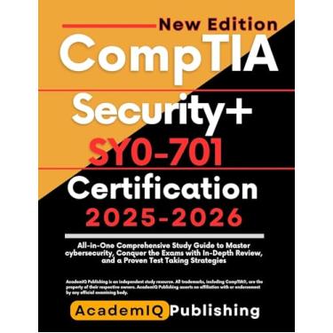 Imagem de CompTIA Security+ SY0-701 Certification 2025-2026: All-in-One Comprehensive Study Guide to Master cybersecurity, Conquer the Exams with In-Depth Review, ... Test Taking Strategies (English Edition)